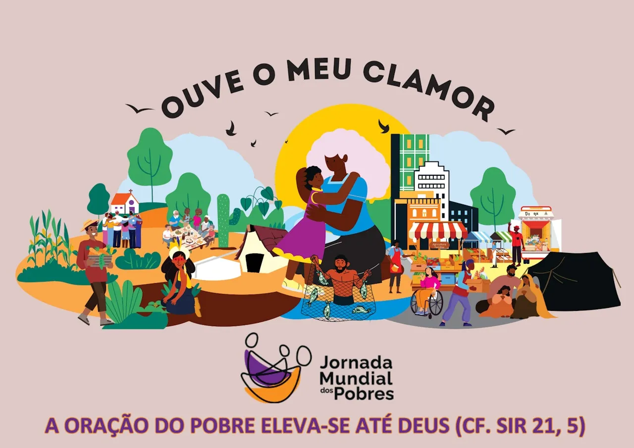 VIII JORNADA MUNDIAL DOS POBRES – “OUVE O MEU CLAMOR”